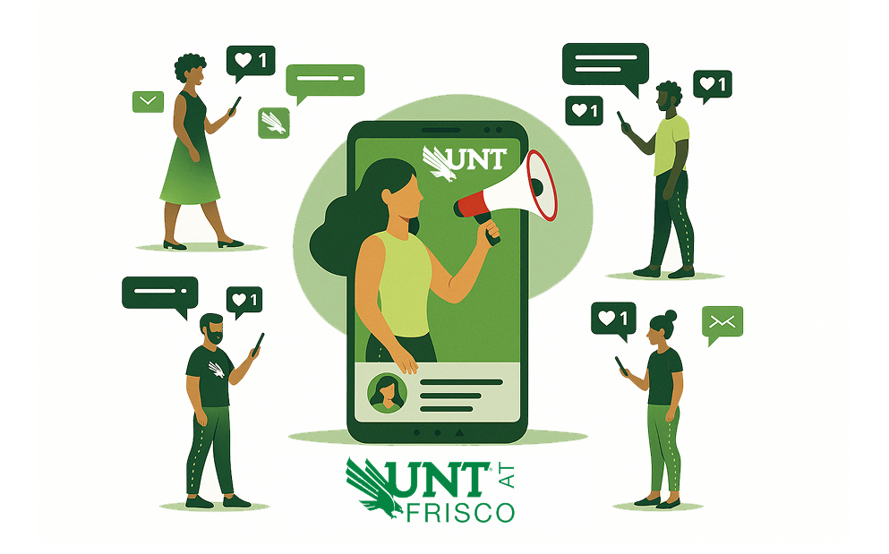 An illustration of students on their phones around a large central smartphone showing a woman with a megaphone and the UNT logo, with message and notification icons surrounding them. “UNT at Frisco” appears at the bottom.